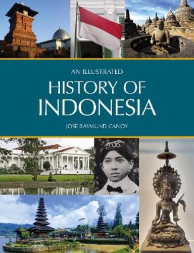 An Illustrated History of Indonesia