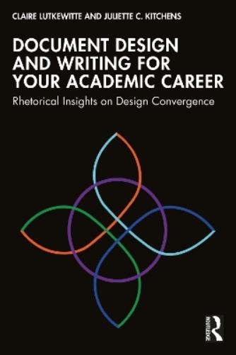 Document Design and Writing for Your Academic Career