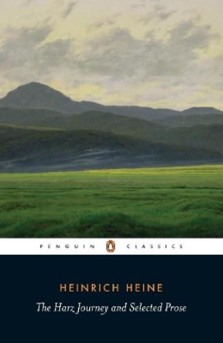 Harz Journey and Selected Prose