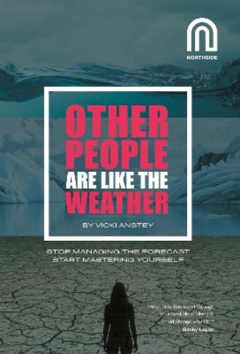Other People Are Like The Weather