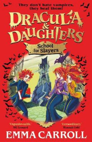 Dracula & Daughters: School for Slayers