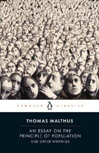 An Essay on the Principle of Population and Other Writings