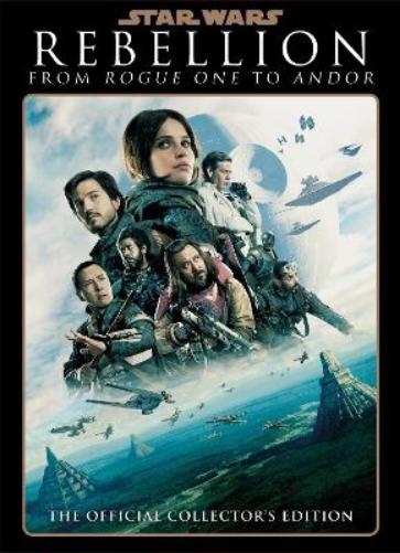 Star Wars Insider: Rebellion: From Rogue One to Andor