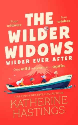 The Wilder Widows: Wilder Ever After