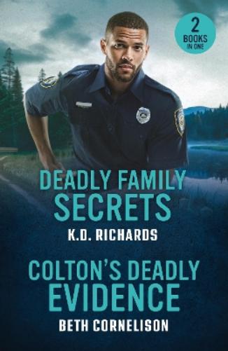 Deadly Family Secrets / Colton's Deadly Evidence