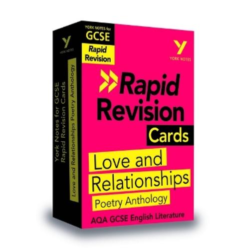 York Notes for AQA GCSE Rapid Revision Cards: Love and Relationships AQA Poetry Anthology catch up, revise and be ready for and 2023 and 2024 exams and assessments