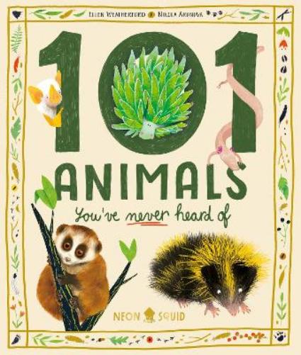 101 Animals You've Never Heard Of