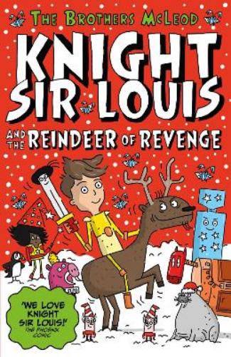 Knight Sir Louis and the Reindeer of Revenge