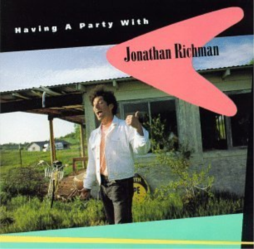Jonathan Richman?-Having A Party With Jonathan R