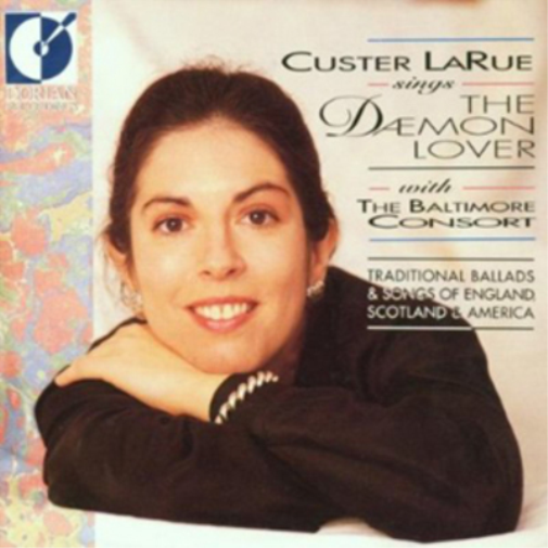 Custer LaRue Sings the Daemon Lover With the Baltimore Consort
