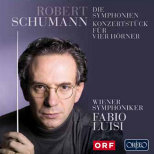 Robert Schumann: Die Symphonien, Konzertstuck Fur Vier Horner
