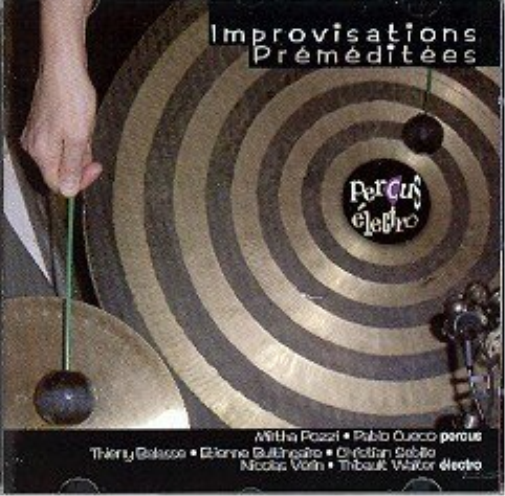 Improvisations / Premeditees