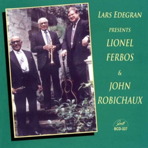 Lars Edegran Presents Lionel Ferbos & John Robicha