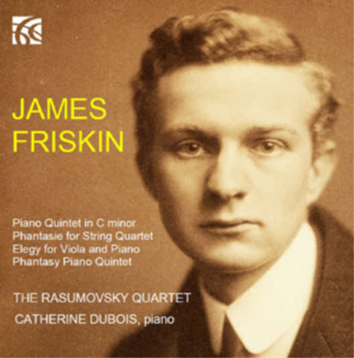 James Friskin: Piano Quintet in C Minor/...