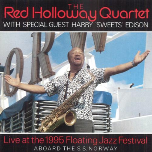 Live at the 1995 Floating Jazz Festival: With Special Guest Harry 'Sweets' Edison