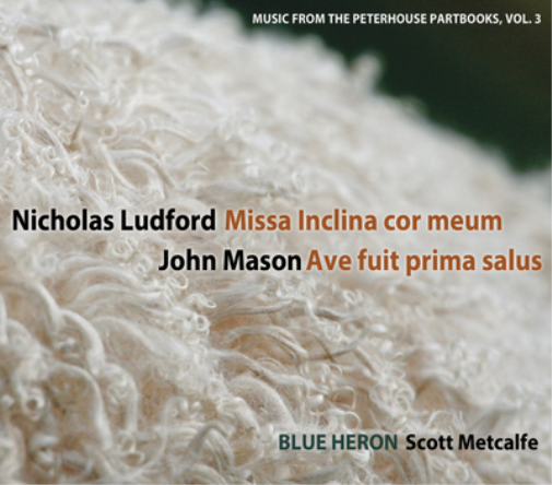 Nicholas Ludford: Missa Inclina Cor Meum/...