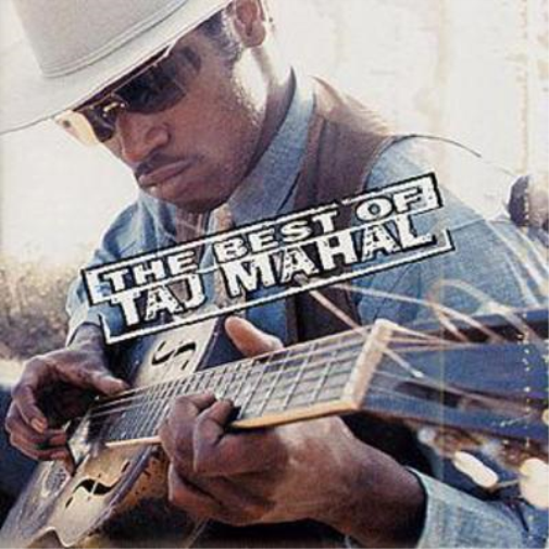 The Best Of Taj Mahal