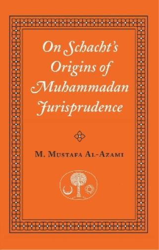 On Schacht's Origins of Muhammadan Jurisprudence