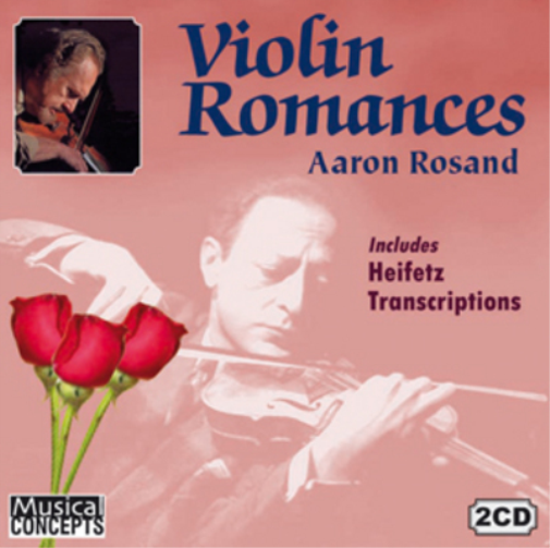 Aaron Rosand: Violin Romances