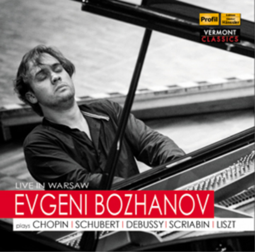 Evgeni Bozhanov Plays Chopin/Schubert/Debussy/Scriabin/Liszt