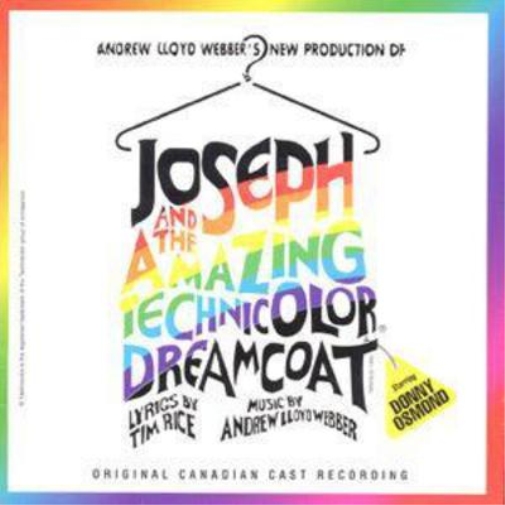 Joseph and the Amazing Technicolor Dreamcoat: 1992 Canadian Cast Recording