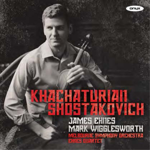 James Ehnes: Khachaturian/Shostakovich