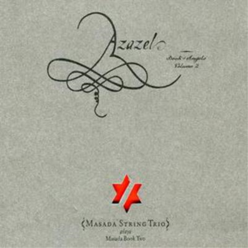 Azazel: Book of Angels Vol. 2