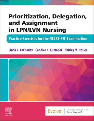 Prioritization, Delegation, and Assignment in LPN/LVN Nursing