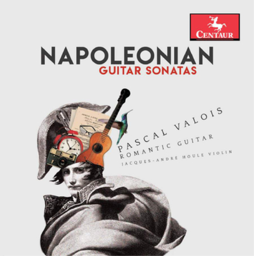 Pascal Valois: Napoleonian Guitar Sonatas