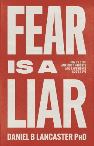 Fear is a Liar