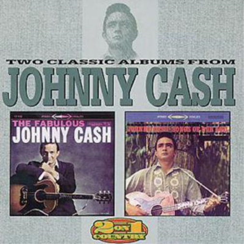 The Fabulous Johnny Cash/Songs Of Our Soil: Two Classic Albums From Johnny Cash