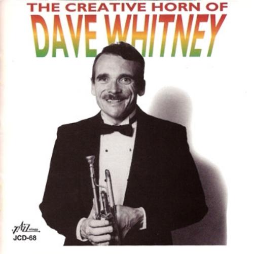 The Creative Horn Of Dave Whitney