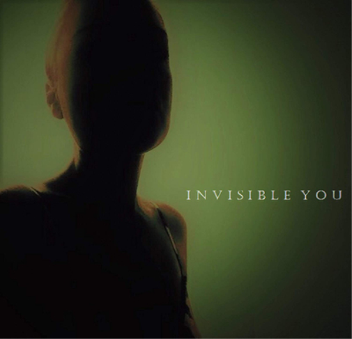 Invisible You