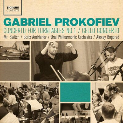 Gabriel Prokofiev: Concerto for Turntables No. 1/Cello Concerto