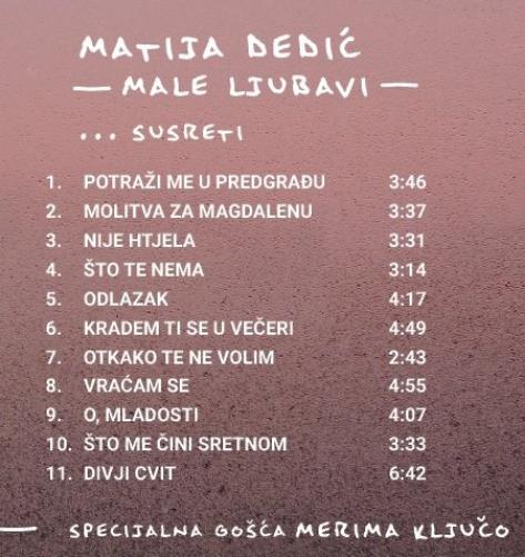 DEDIĆ MATIJA - MALE LJUBAVI… SUSRETI (1 CD)
