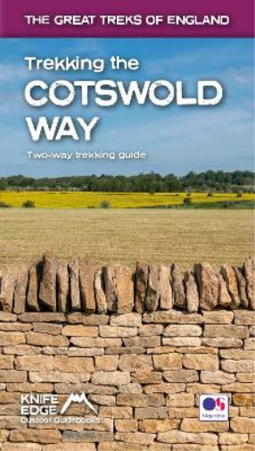 Trekking the Cotswold Way (2022): Two-way guidebook