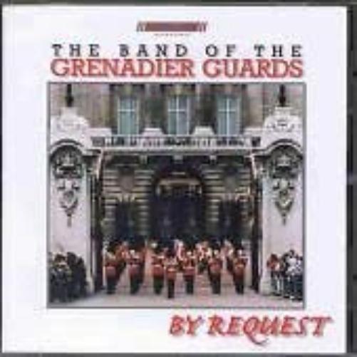 Band Of The Grenadier Guards-By Request