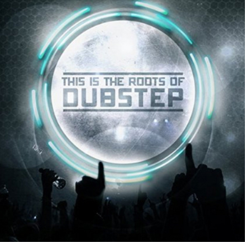 This Is the Roots of Dubstep - Volume 1