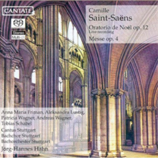Camille Saint-Saens: Oratorio De Noel, Op. 12/Messe, Op. 4