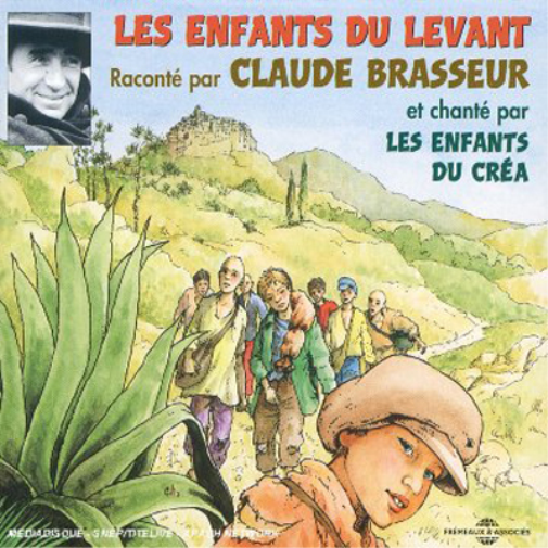 Les Enfants Du Levant: Et Chante Par Les Enfants Du Crea