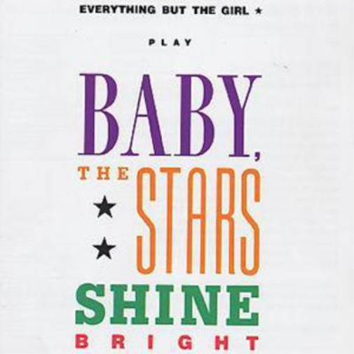 Baby, The Stars Shine Bright