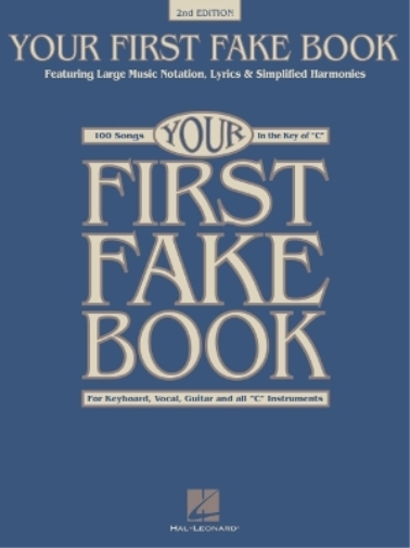 Your First Fake Book C edition - 2nd Edition
