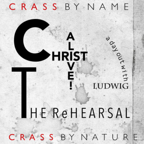 Christ Alive! The Rehearsal: A Day Out With Ludwig (RSD 2021)