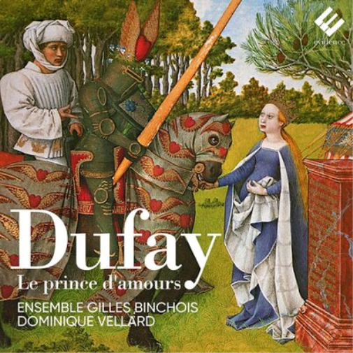Dufay: Le Prince D'amours