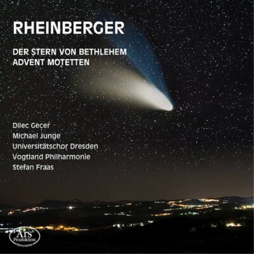 Rheinberger: Der Stern Von Bethlehem/Advent Motetten