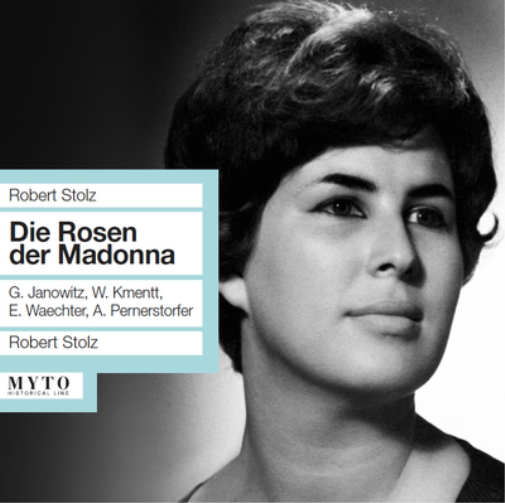 Robert Stolz: Die Rosen Der Madonna