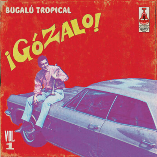 Bugalú Tropical: IGózalo! - Volume 1