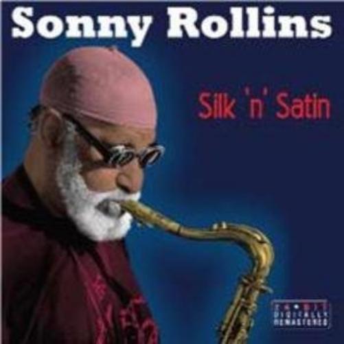 sonny rollins - silk n satin
