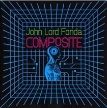 Composite: Mixed By John Lord Fonda
