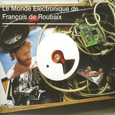Le Monde Electronique De Francois De Roubaix